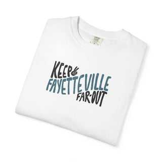 Keep Fayetteville Far Out